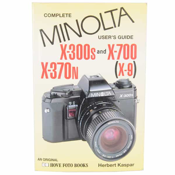 Minolta Complete User' S Guide To X-300S,X-370N,X-700,X-9,1993, Soft Cover, 159 Pages  