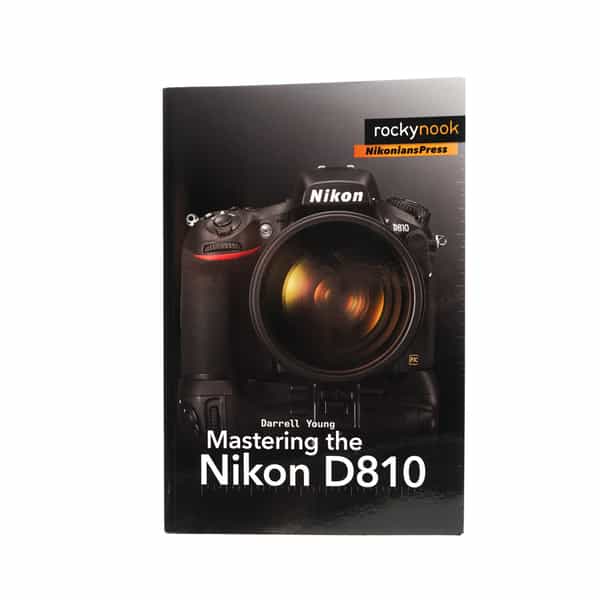 D810, Mastering The Nikon D810, Young,2015,Soft Cover,597 Pages