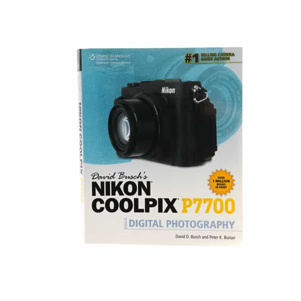 Nikon P7700 Coolpix,Guide To Digital Photography,Busch/Burian,2014,Soft Cover,332 Pages